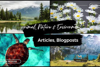 write animals, nature, and environment articles, blogpost