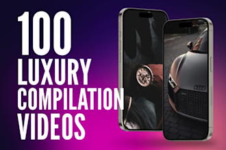 create 100 luxury compilation videos for instagram