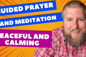 record christian guided prayer, meditation, or affirmations