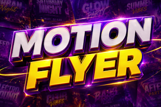 create animated motion flyers, party flyers, event flyers, sports flyers