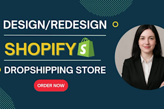 build shopify store and design or redesign shopify website, dropshipping store
