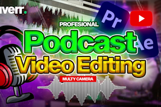 professionally podcast video editing