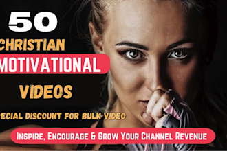 create 50 christian motivational video, inspirational videos for youtube