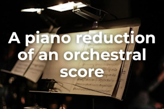 make a piano reduction of an orchestral score