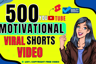 create 500 motivational youtube shorts video and facebook instagram viral reels
