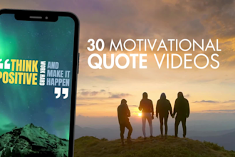 give you 30 motivational video quotes, custom and cinematic