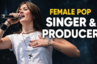 be your female singer and producer for pop, alt pop and indie pop songs