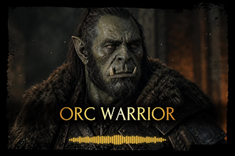 voice an orc warrior or hulking ogre
