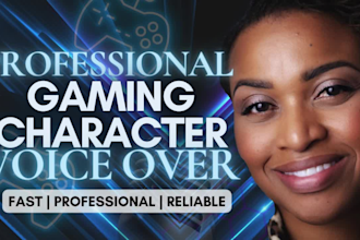 record a professional gaming character female voice over