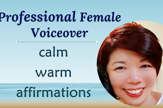 be your calm, inspirational female english n mandarin voice over