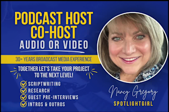 host or cohost your podcast and help you write the script