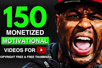 create 150 HD unique motivational video for youtube