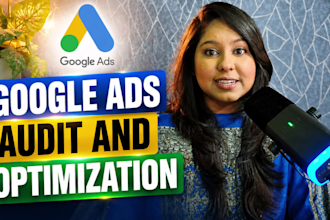 do google ads audit and optimization to max ROI as a SEM expert