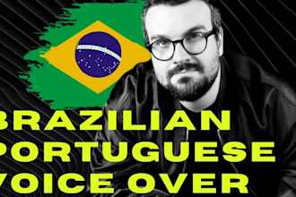 do a brazilian portuguese voice over for a youtube channel