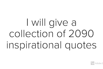 give a collection of 2090 inspirational quotes
