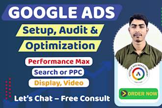 audit and setup your google search ads, adwords, pmax, display ads campaign,