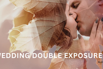 make beautiful double exposure effect for your wedding photos
