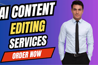 do ai content editing, ai check and rewrite ai content, humanize ai content