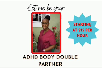 be your adhd body double partner