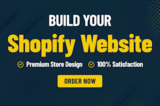 build ecommerce shopify store, create dropshipping shopify website design