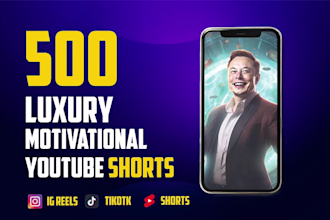 create luxury  motivational youtube shorts and instagram reels