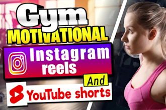 create gym fitness motivational videos for youtube shorts and instagram reels