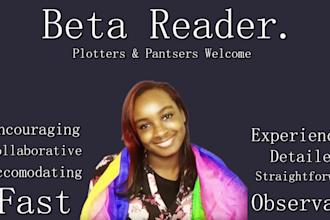 beta read your manuscript and offer in depth remarks