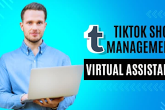 tiktok shop management virtual assistant and tiktok manager