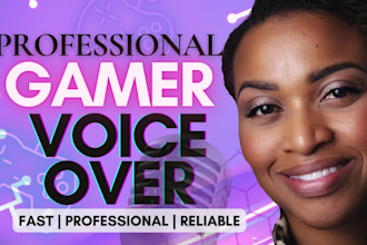 record a professional gamer female voice over