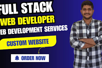 do full stack custom website development as full stack developer