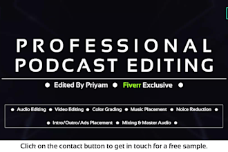 edit your podcast and deliver it in few hours
