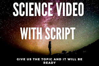 create a science or an educational video