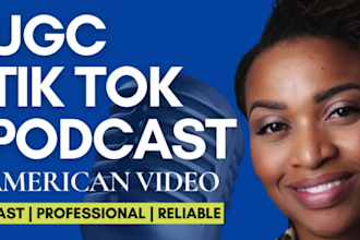 create a ugc tiktok podcast video ad in american english