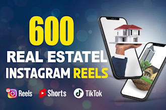 create 600 luxury home real estate instagram reels and tiktok videos