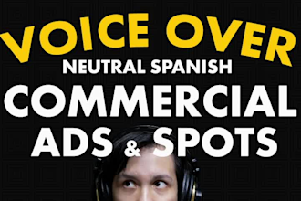 record a voice over for commercial ads and spots in spanish