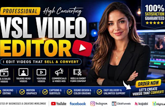 be your vsl video editor, edit talking head, youtube, commercial and video ads