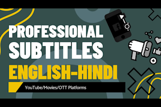 provide professional english to hindi subtitles for videos