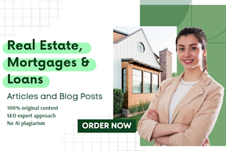 write real estate, mortgages, loans articles and blog posts