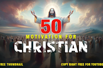 create 50 christian motivational videos for youtube