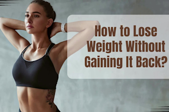 help you to loss weight without gaining it back