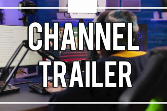 make you a twitch channel trailer