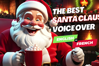 record a santa claus voiceover in french or english