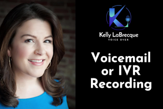 record professional IVR voiceover or voicemail greeting