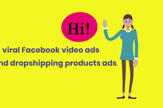 create viral facebook video ads and dropshipping products ads