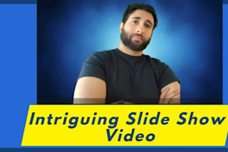 make an intriguing slide show video
