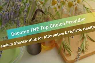 ghostwrite blogs that make you the top choice in alternative or holistic health