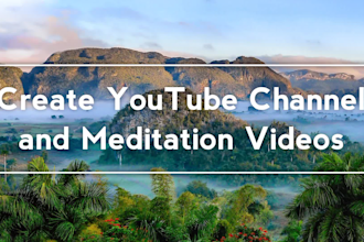 create youtube channel and 40 relax meditation music videos