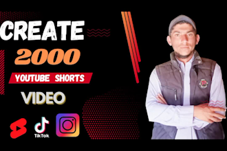 create 2000 youtube shorts