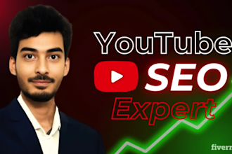 be your youtube SEO expert and channel growth manager