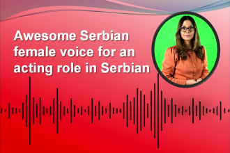 be your female voice for an acting role in serbian